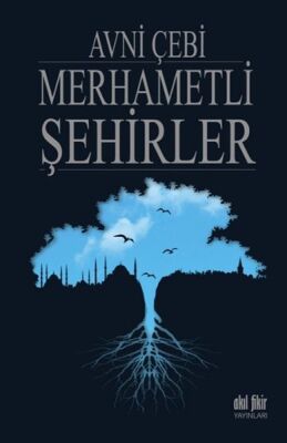 Merhametli Şehirler - 1