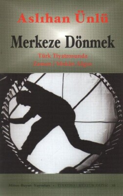 Merkeze Dönmek - Mitos Yayınları