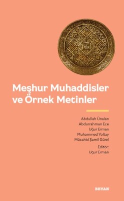 Meşhur Muhaddisler ve Örnek Metinler - Beyan Yayınları