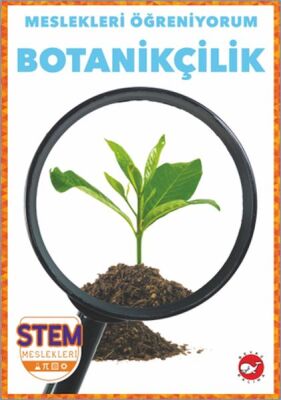 Meslekleri Öğreniyorum - Botanikçilik - 1