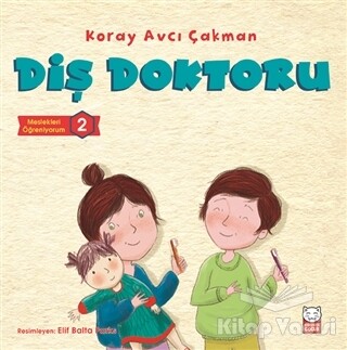 Diş Doktoru - Meslekleri Öğreniyorum - 2 - Kırmızı Kedi Çocuk