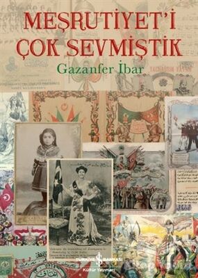 Meşrutiyet'i Çok Sevmiştik - 1