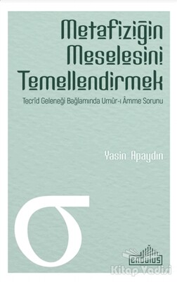 Metafiziğin Meselesini Temellendirmek - 2