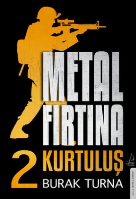 Metal Fırtına 2 Kurtuluş - Destek Yayınları