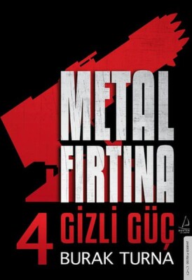 Metal Fırtına 4 Gizli Güç - Destek Yayınları