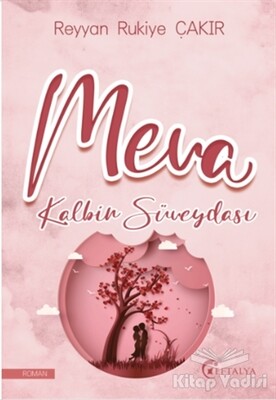 Meva Kalbin Süveydası - Eftalya Kitap