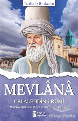 Mevlana Celaleddin-i Rumi - Parola Yayınları