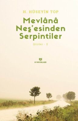 Mevlana Neşesinden Serpintiler - Şiirler 2 - 1