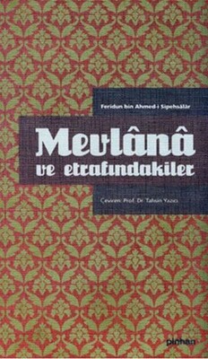 Mevlana ve Etrafındakiler - Pinhan Yayıncılık