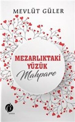 Mezarlıktaki Yüzük Mahpare - 1