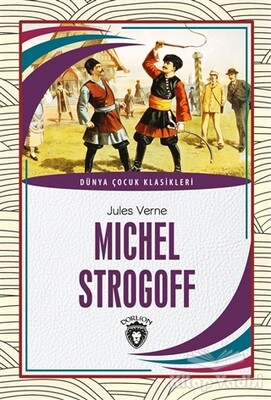 Michel Strogoff - Dorlion Yayınları