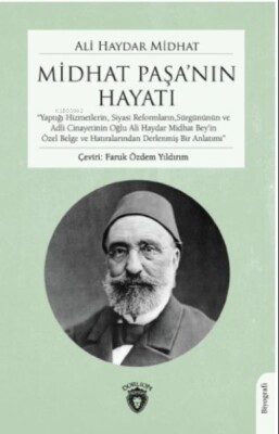 Midhat Paşanın Hayatı - Dorlion Yayınları