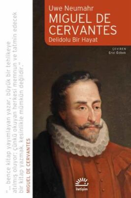 Miguel de Cervavtes Delidolu Bir Hayat - 1