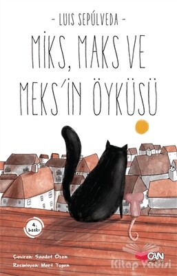 Miks Maks ve Meks'in Öyküsü - Can Çocuk Yayınları