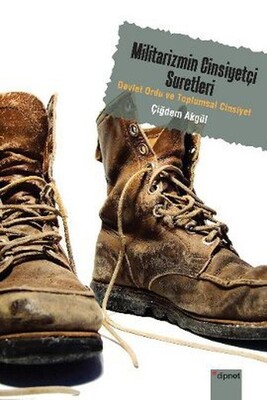 Militarizmin Cinsiyetçi Suretleri - Dipnot Yayınları