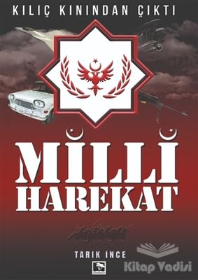 Milli Harekat - Kılıç Kınından Çıktı - 1