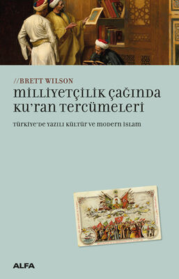 Milliyetçilik Çağında Ku'ran Tercümeleri - 1