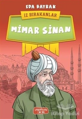 Mimar Sinan - İz Bırakanlar - Yediveren Çocuk