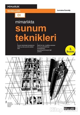 Mimarlıkta Sunum Teknikleri - Literatür Yayınları