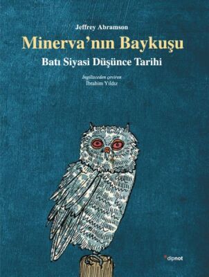 Minerva'nın Baykuşu Batı Siyasi Düşünce Tarihi - 1