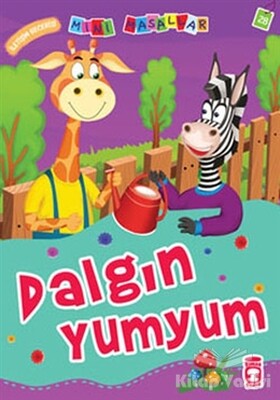 Mini Masallar - Dalgın Yumyum - Timaş Çocuk