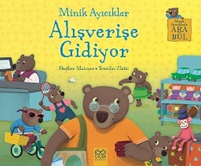 Minik Ayıcıklar Alışverişe Gidiyor - 1001 Çiçek Kitaplar