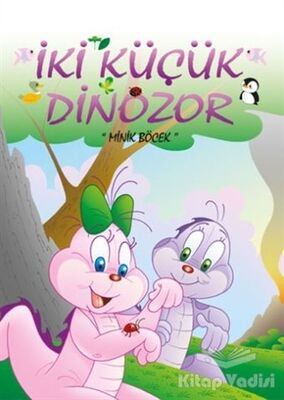 Minik Böcek - İki Küçük Dinozor - 1