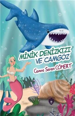 Minik Denizkızı ve Camgöz - Dorlion Yayınları