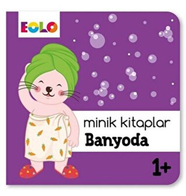 Minik Kitaplar - Banyoda - EOLO Eğitici Oyuncak ve Kitap