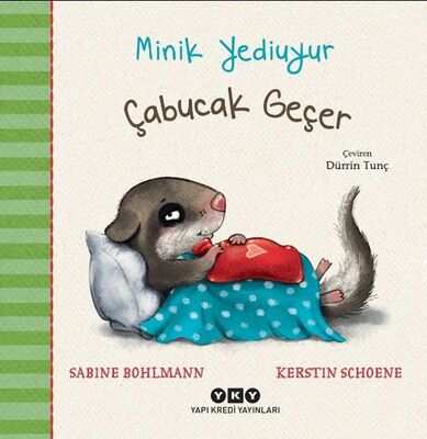 Minik Yediuyur - Çabucak Geçer - 1