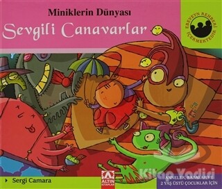 Miniklerin Dünyası: Sevgili Canavarlar - Altın Kitaplar Yayınevi