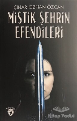 Mistik Şehrin Efendileri - Dorlion Yayınları