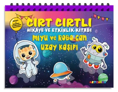 Miyu Ve Robo Can Uzay Kaşifi - Cırt Cırtlı Hikaye ve Aktivite Kitap Serisi - 1