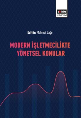 Modern İşletmecilikte Yönetsel Konular - 1