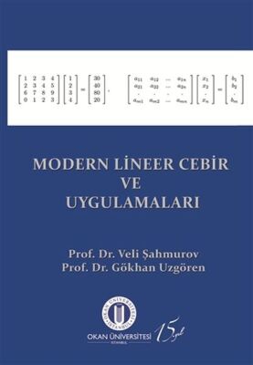 Modern Lineer Cebir ve Uygulamaları - 1