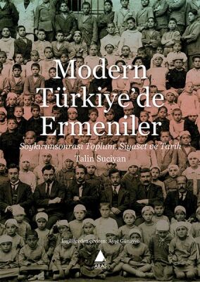 Modern Türkiye'de Ermeniler - Soykırımsonrası Toplum, Siyaset ve Tarih - 1