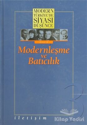 Modern Türkiye’de Siyasi Düşünce Modernleşme ve Batıcılık 3. Cilt - 1