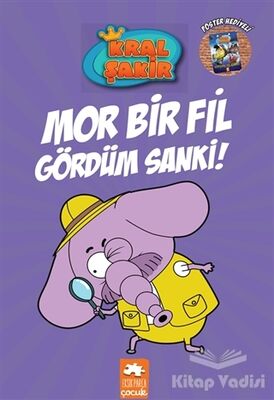 Mor Bir Fil Gördüm Sanki - Kral Şakir 7 - 1