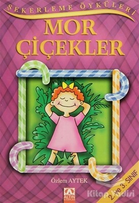 Mor Çiçekler - Altın Kitaplar Yayınevi