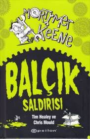 Mortimer Keene: Balçık Saldırısı - 1