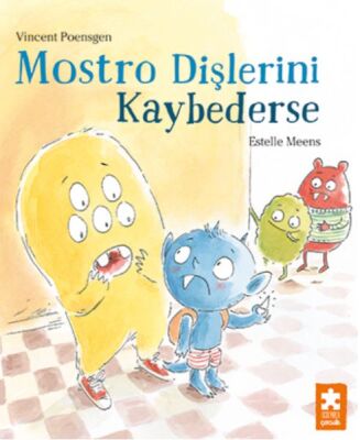 Mostro Dişlerini Kaybederse - 1