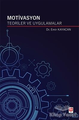 Motivasyon Teoriler ve Uygulamalar - 1