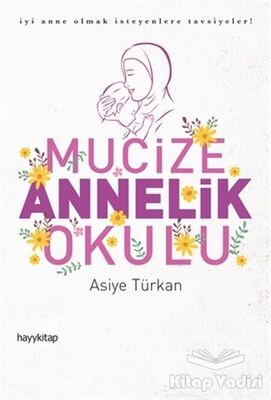 Mucize Annelik Okulu - 1