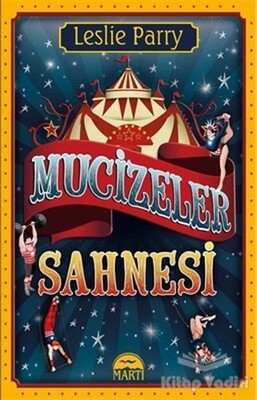 Mucizeler Sahnesi - Martı Yayınları