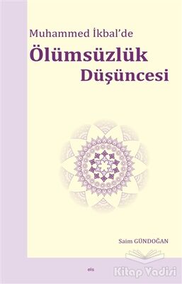 Muhammed İkbal’de Ölümsüzlük Düşüncesi - 1