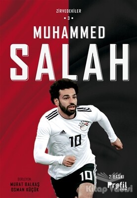 Muhammed Salah - Zirvedekiler 3 - Profil Kitap