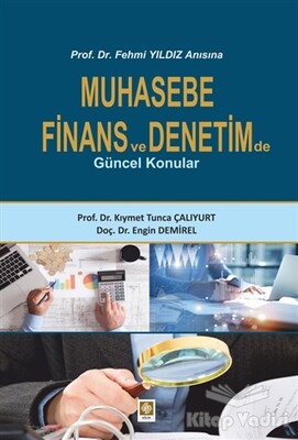 Muhasebe Finans ve Denetimde Güncel Konular - Ekin Yayınevi