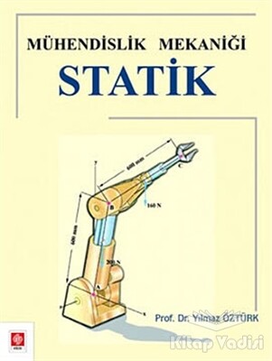 Mühendislik Mekaniği Statik - Ekin Yayınevi