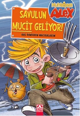 Muhteşem Alex Savulun Mucit Geliyor! - Altın Kitaplar Yayınevi