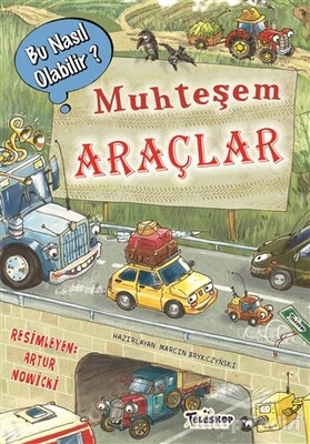 Muhteşem Araçlar – Bu Nasıl Olabilir? - Teleskop